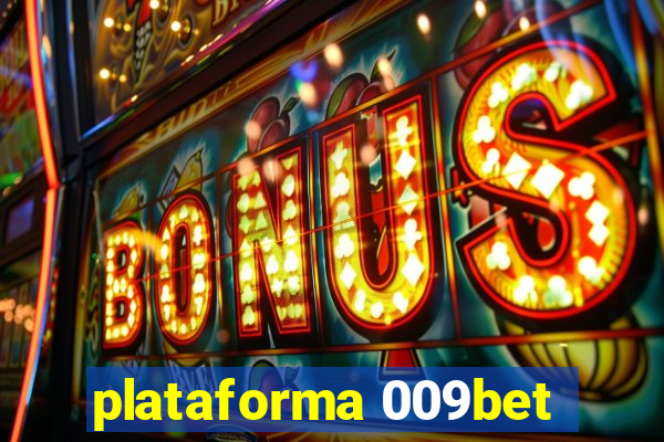 plataforma 009bet